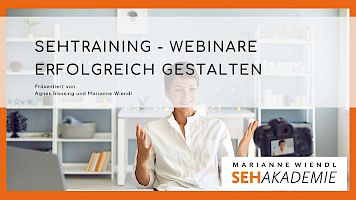Sehtraining - Webinare erfolgreich gestalten