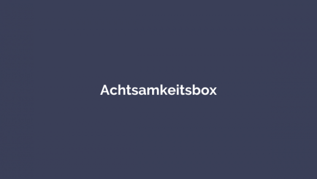 Achtsamkeitsbox