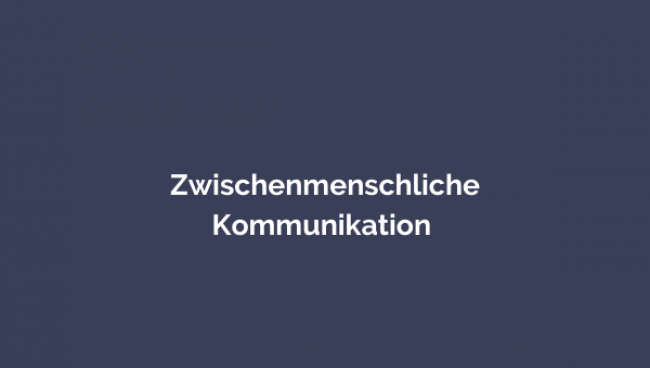 Zwischenmenschliche Kommunikation