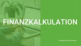 Vorlage Finanzkalkulation