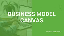 Vorlage Business Model Canvas
