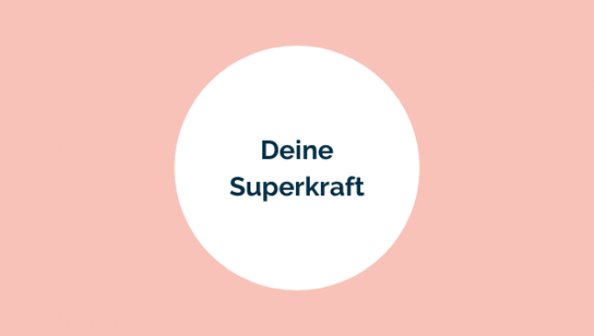 Deine Superkraft
