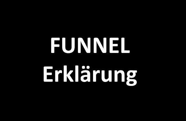 Funnel Erklärung