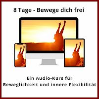 8-Tage Embodiment-Basic: Bewege dich frei