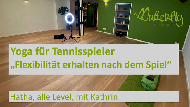084: Yoga für Tennisspieler "Flexibilität erhalten nach dem Spiel"