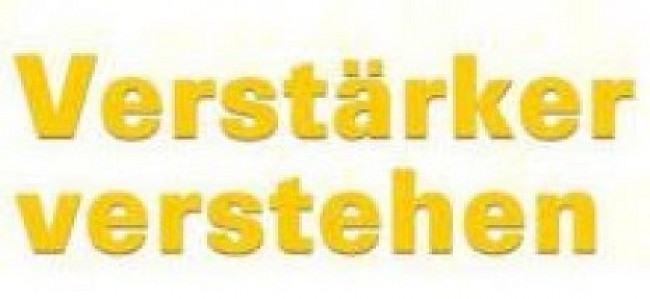 Fortbildung: Verstärker verstehen