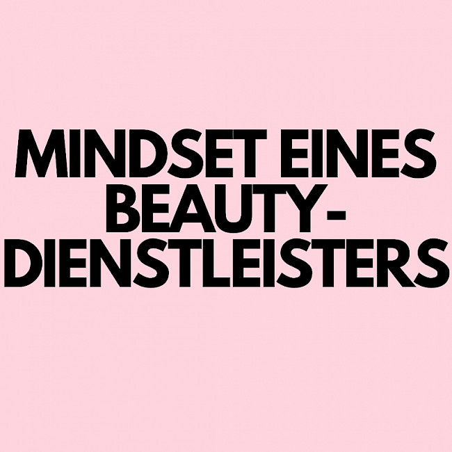 MINDEST EINES BEAUTY DIENSTLEISTERS