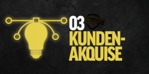 03 - Kundenakquise