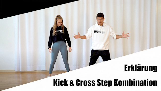 Erklärung - Kick & Cross Step Kombination