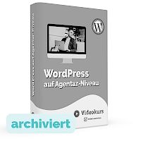 WordPress auf Agentur-Niveau (2022)