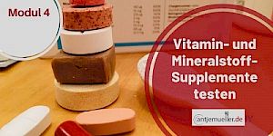 4 Vitamin- und Mineralstoff-Supplemente testen