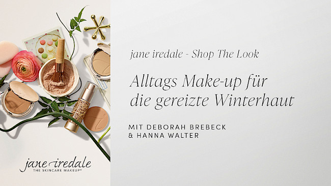 Zoom Mitschnitt Shop The Look: Alltags Make Up für die gereizte Winterhaut
