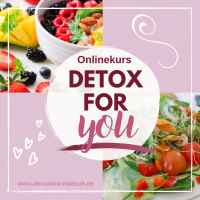 Online-Kurs "Detox for YOU" ♥