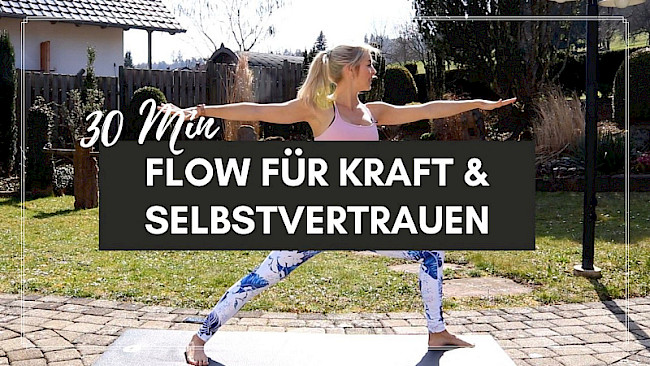 Flow für Kraft und Selbstvertrauen (30 Min.)