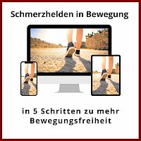 Schmerzhelden in Bewegung | 5 Schritte zu mehr Bewegungsfreiheit