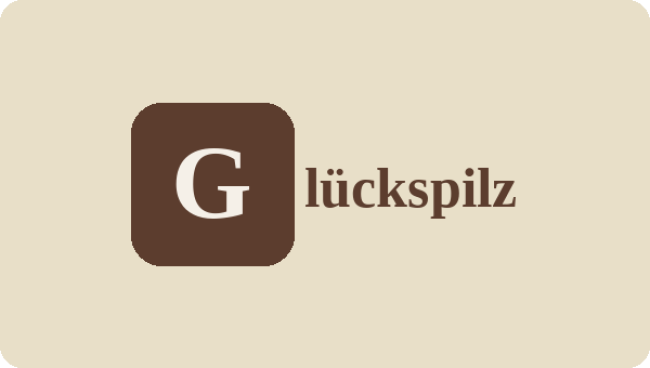 G wie Glückspilz - Good Luck!