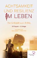 Achtsamkeit und Resilienz Übungen