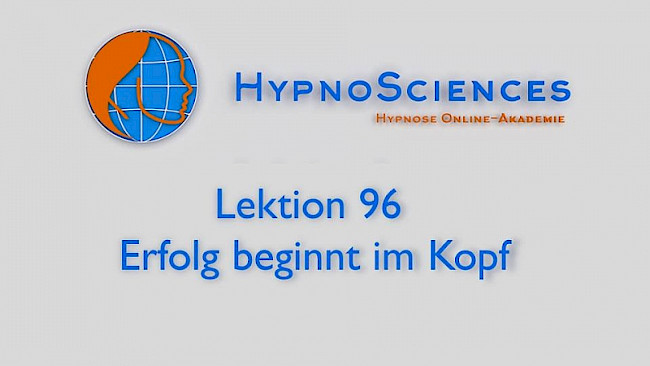 Lektion 96 - Erfolg beginnt im Kopf