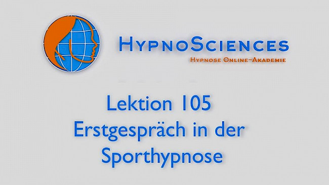 Lektion 105 - Erstgespräch in der Sporthypnose